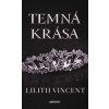 Temná krása - Vincent Lilith