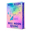 Bull Moon Rising