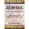 Ájurvéda - Cesta zdravého života - Vinod Verma