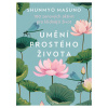 Umění prostého života - Masuno, Shunmyo