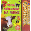 Veľká kniha zvukov na farme | autor neuvedený