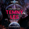 Temný les - Liou Cch'-sin (mp3 audiokniha)