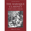 Baroque Clarinet and Chalumeau (Brožovaná)