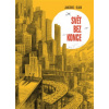 Svět bez konce - Christophe Blain
