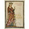 Eleonora Akvitánská - Alison Weirová