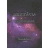Meditácia - cesta k sebe - Sobeková Monika