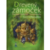 Drevený zámoček - Ruské ľudové rozprávky - Kolektív