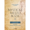 Mystické mesto Božie II Vtelenie