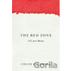 The Red Zone - Chloe Caldwell