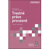 Trestné právo procesné, 4. vydanie (Ivan Šimovček, Eva Szabová a kolektív)