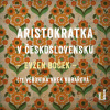 Audiokniha: Aristokratka v Československu - 7. diel