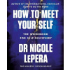 How to Meet Your Self