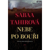 Nebe po bouři - Sabaa Tahirová