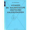 Cestování kaleidoskopem - Irene Hillel-Erlangerová