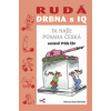 Rudá drbna s IQ Ta naše povaha česká Vratislav Ebr