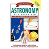 Janice VanCleave's Astronomy for Every Kid