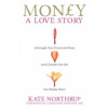 Money, A Love Story