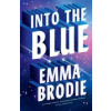 Into the Blue - Emma Brodie, Orion