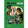 Mnohokluk 3: Zamotané vesmíry