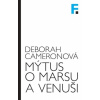 Mýtus o Marsu a Venuši - Cameronová Deborah