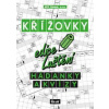 Křížovky – hádanky a kvízy - autor neuvedený
