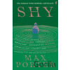 Shy - Max Porter