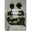 Stručný příběh fotografie - Smith Haydn Ian
