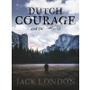 Dutch Courage and Other Stories