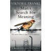 Frankl - Man's Search For Meaning: The classic tribute to hope from the Holocaust - V. E. Frankl