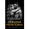 Ocelová princezna - Kent Rina