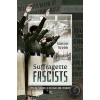 Suffragette Fascists