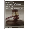 Analýza privatizačního procesu v České republice (Karel Zeman )