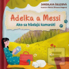 Adelka a Messi (Jaroslava Šulejová)
