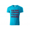Tričko čím som starší, tým som krajší Veľkosť: 2XL, Farba: Tyrkysová Tričko s vekom aj šarmom.