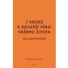 7 kroků k nejlepší verzi vašeho života (Roxie Nafousi)