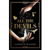 All The Devils - Wilson Catelyn