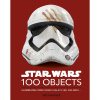 Dorling Kindersley Star Wars 100 Objects: Illuminating Items From a Galaxy Far, Far Away....