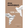 Tiché roky - Alena Mornštajnová