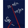 Sny... - Zbyněk Hejda