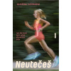 Neutečeš - Kateřina Kašparová