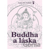 Buddha a láska - Ole Nydahl