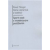 Sport osob s intelektovým postižením - Alena Lejčarová, Pavel Tilinger