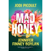 Mad Honey - Jodi Picoult, Jennifer Finney Boylan