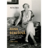 Hana Benešová – Neobyčejný příběh manželky druhého československého prezidenta (1885–1974)