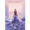 Tlukot tisíců srdcí - Kiera Cassová