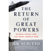 The Return of Great Powers: Russia, China, and the Next World War