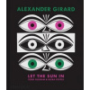 Alexander Girard - Let the Sun In