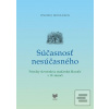 Súčasnosť nesúčasného -… (Ondrej Mészáros)