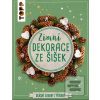 Zimní dekorace ze šišek (Milan Kornelia)