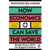How Economics Can Save the World